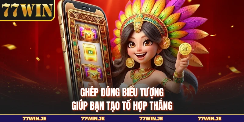 Ghép đúng biểu tượng giúp bạn tạo tổ hợp thắng