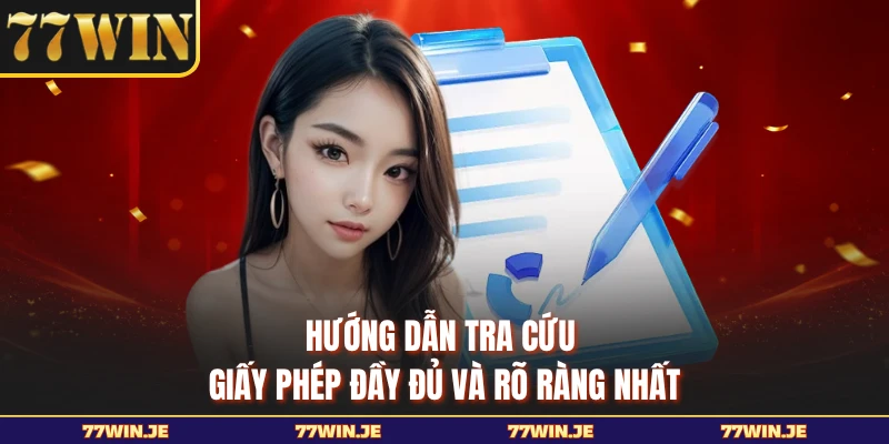 Hướng dẫn tra cứu giấy phép đầy đủ và rõ ràng nhất